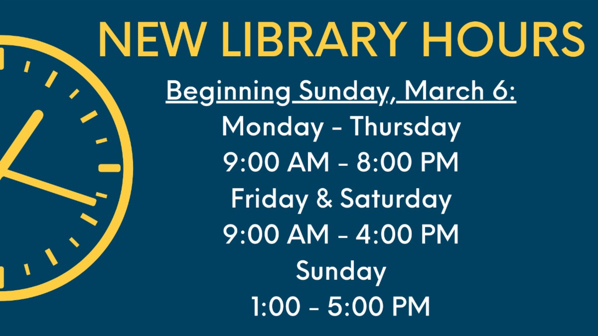 New Library Hours 3 6 2022